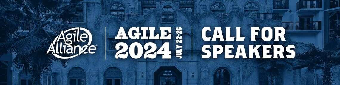 Agile2024: Call for Speakers @ Sessionize.com